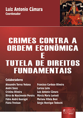 Crimes contra a Ordem Econômica e Tutela de Direitos Fundamentais